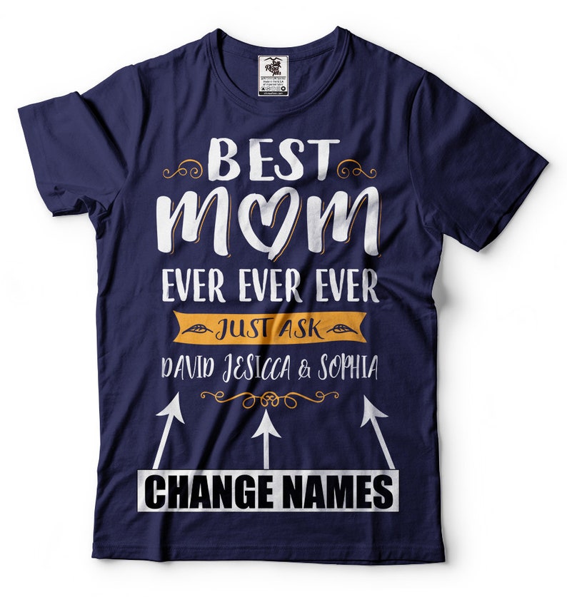 Customizable BEST MOM EVER T-shirt Custom name T-shirt For Mother Gift for mom Birthday Gift for mother - Image 5