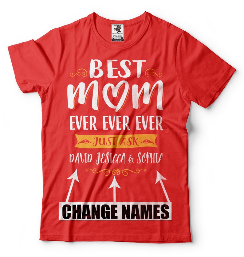 Customizable BEST MOM EVER T-shirt Custom name T-shirt For Mother Gift for mom Birthday Gift for mother - Image 7