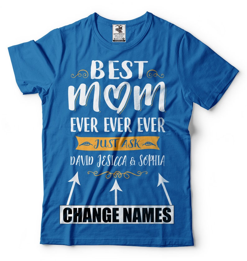 Customizable BEST MOM EVER T-shirt Custom name T-shirt For Mother Gift for mom Birthday Gift for mother - Image 2