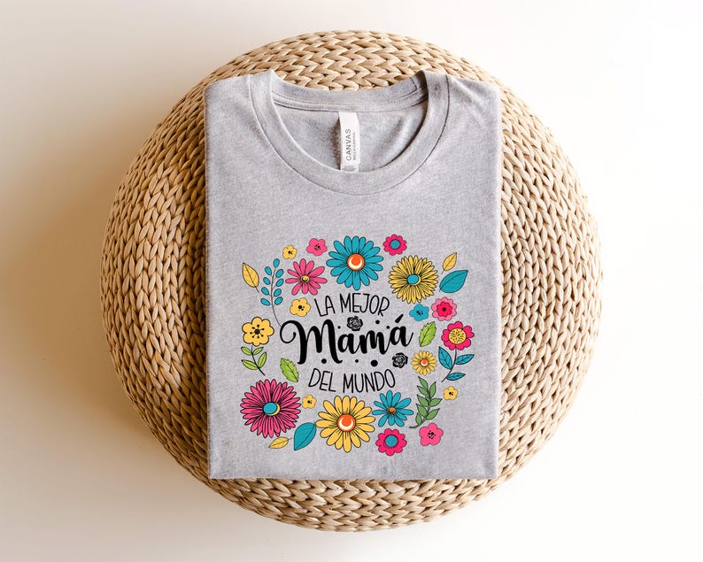 La Mejor Mama Del Mundo Floral Shirt, Latina Mom Gift, Mothers Day Shirt, Spanish Mom Tee, Mom Life Tee, Wildflowers Shirt, Mexican Mama Tee - Image 4